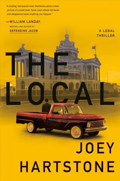 The Local: A Legal Thriller (Hardcover) by Joey Hartstone