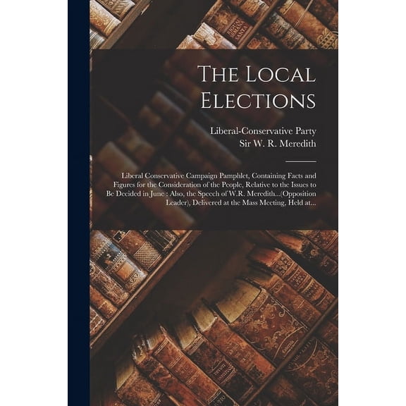 The Local Elections [microform] (Paperback)