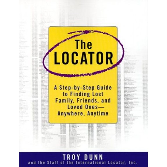 Pre-Owned The Locator: A Step-By-Step Guide To Finding Lost Family, Friends, And Loved Ones--Anywhere, Any Time (Paperback) 0385494521 9780385494526