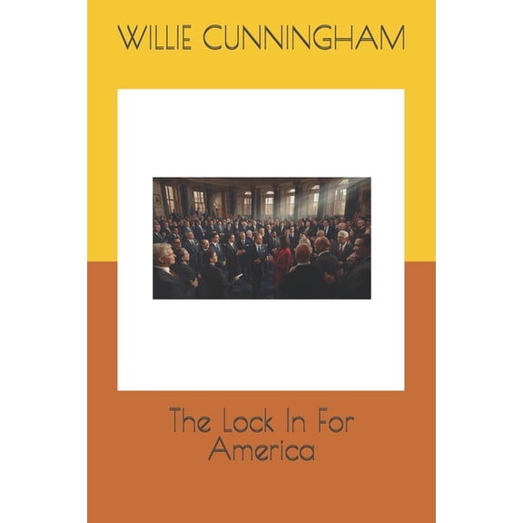 The Lock In For America, (Paperback)