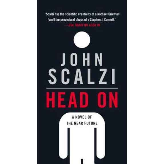 The Lock In Series: Head On : A Novel of the Near Future (Series #2) (Paperback)