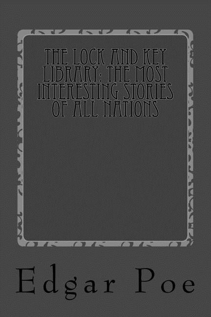 The Lock and Key Library: The Most Interesting Stories of All Nations: American, (Paperback)