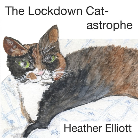 The Lockdown Cat-astrophe, (Paperback)