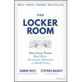 thumbnail image 1 of Pre-Owned The Locker Room: How Great Teams Heal Hurt, Overcome Adversity, and Build Unity (Hardcover) 111989784X 9781119897842, 1 of 1