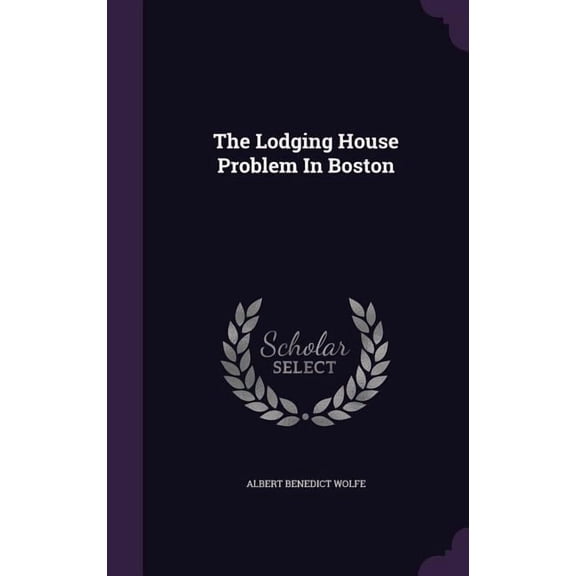 The Lodging House Problem In Boston (Hardcover)