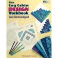 thumbnail image 1 of Pre-Owned The Log Cabin Design: Basic Blocks and Beyond (Paperback) 1564771733 9781564771735, 1 of 1