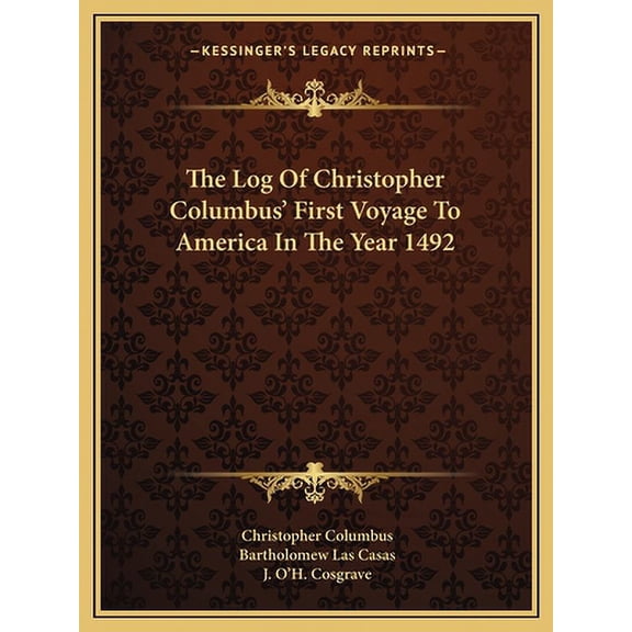 The Log of Christopher Columbus' First Voyage to America in the Year 1492