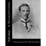 The Log of A Cowboy Paperback