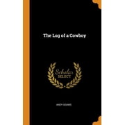 The Log of a Cowboy Hardcover