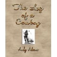 thumbnail image 1 of The Log of a Cowboy: A Narrative of the Old Trail Days, (Paperback), 1 of 1