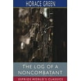 thumbnail image 1 of The Log of a Noncombatant (Esprios Classics), (Paperback), 1 of 1