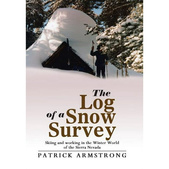 The Log of a Snow Survey (Hardcover)