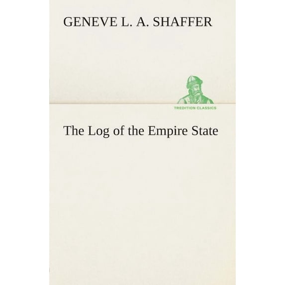 The Log of the Empire State (Paperback)