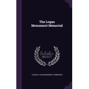 The Logan Monument Memorial Hardcover