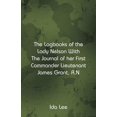 thumbnail image 1 of The Logbooks of the Lady Nelson With The Journal Of Her First Commander Lieutenant James Grant, R.N, (Paperback), 1 of 1
