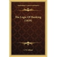 thumbnail image 1 of The Logic Of Banking (1859) (Paperback), 1 of 1