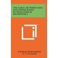 thumbnail image 1 of The Logic Of Perfection And Other Essays In Neoclassical Metaphysics (Hardcover), 1 of 1
