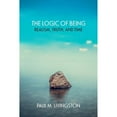 thumbnail image 1 of Pre-Owned The Logic of Being: Realism, Truth, and Time (Paperback 9780810135192) by Paul Livingston, 1 of 1
