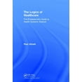 thumbnail image 1 of The Logics of Healthcare: The Professional's Guide to Health Systems Science, (Hardcover), 1 of 1