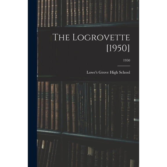 The Logrovette [1950]; 1950, (Paperback)