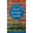 thumbnail image 1 of Pre-Owned The London Blue Plaque Guide: 4th Edition (Paperback) 0750963956 9780750963954, 1 of 1
