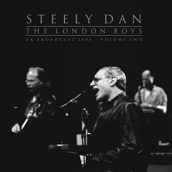 Steely Dan - The London Boys Volume 2: UK Broadcast 2000 - LP