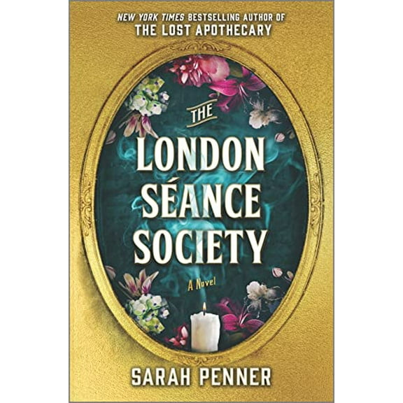 Pre-Owned The London Sance Society: A Novel (Hardcover) 0778387119 9780778387114