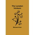 thumbnail image 1 of The London Venture, (Paperback), 1 of 1