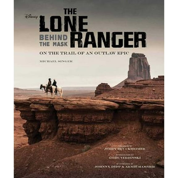 Pre-Owned The Lone Ranger: Behind the Mask (Hardcover) 1608872106 9781608872107