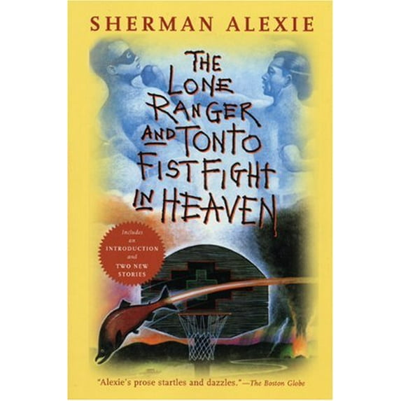 Pre-Owned The Lone Ranger and Tonto Fistfight in Heaven (Paperback) 0802141676 9780802141675