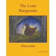 thumbnail image 1 of The Lone Rangerette: Hen-Retta, (Paperback), 1 of 1