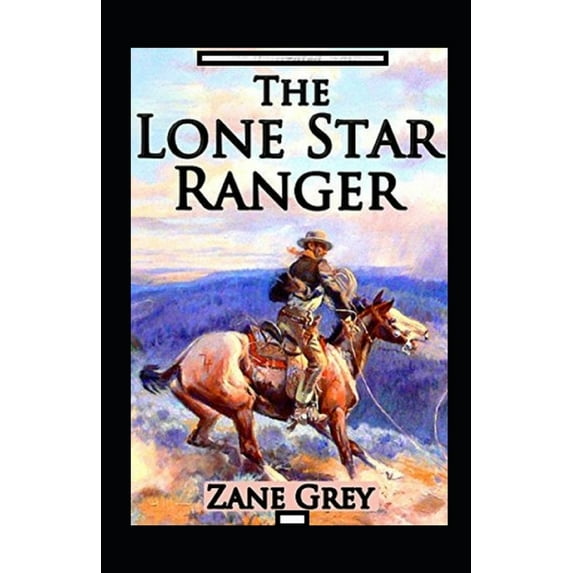The Lone Star Ranger Annotated (Paperback)