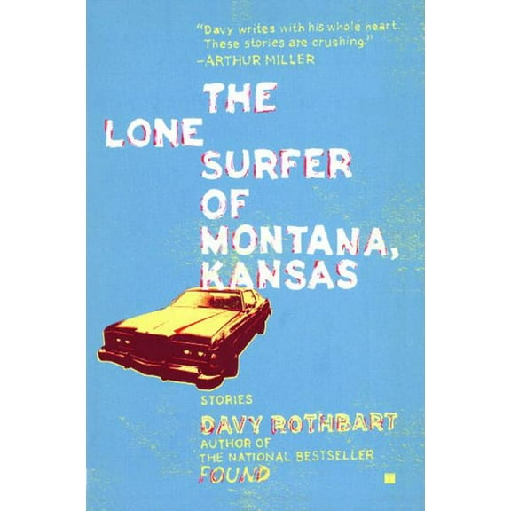 The Lone Surfer of Montana, Kansas : Stories (Paperback)