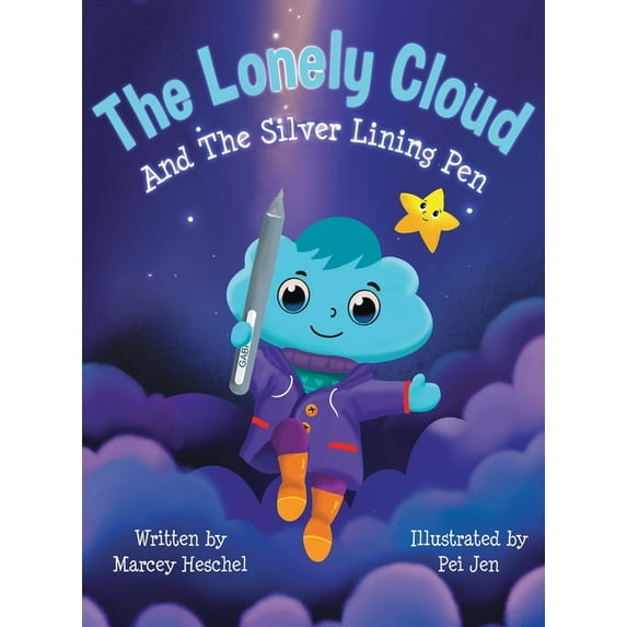 Lonely Cloud The Lonely Cloud and the Silver Lining Pen, (Hardcover)