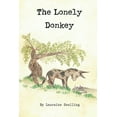 thumbnail image 1 of The Lonely Donkey (Paperback), 1 of 1