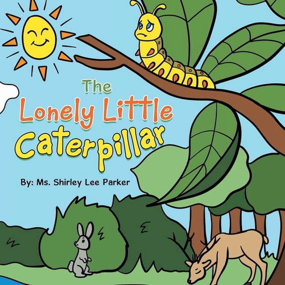The Lonely Little Caterpillar, (Paperback)