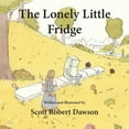 thumbnail image 1 of The Lonely Little Fridge, (Paperback), 1 of 1