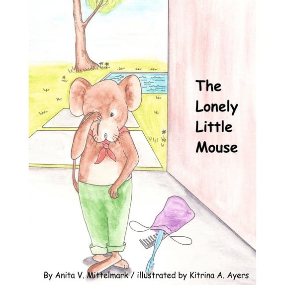 The Lonely Little Mouse, (Paperback)