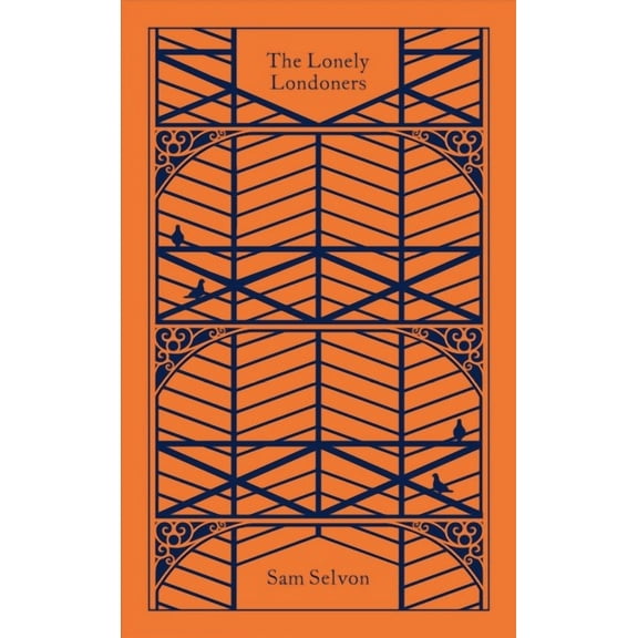 The Lonely Londoners Sam Selvon (Hardcover)