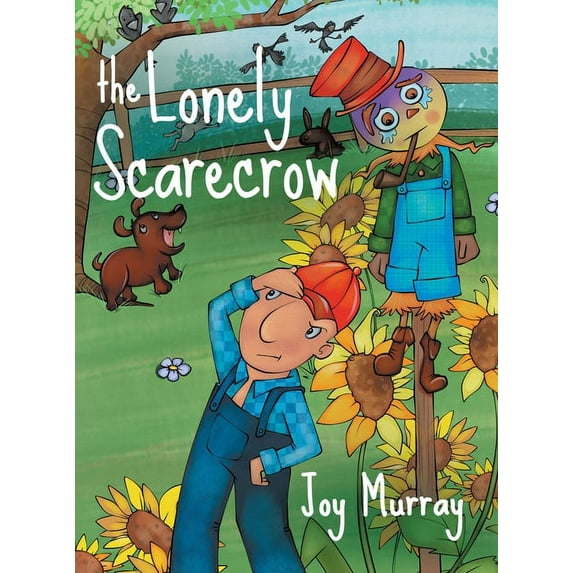 The Lonely Scarecrow, (Hardcover)