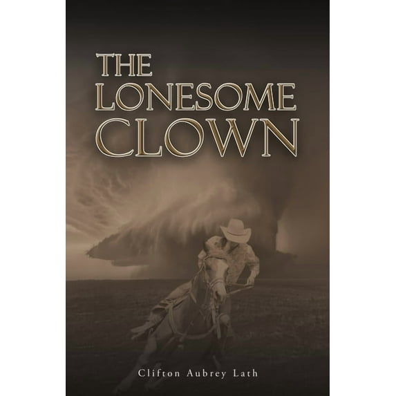 The Lonesome Clown, (Paperback)