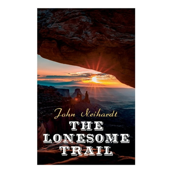 The Lonesome Trail, (Paperback)