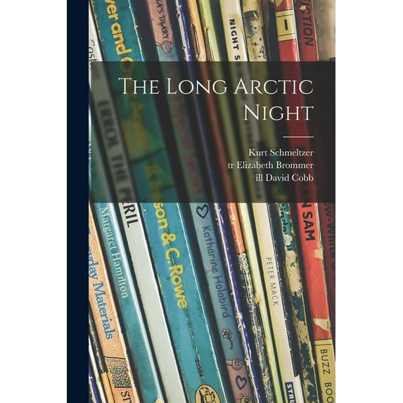 The Long Arctic Night, (Paperback)