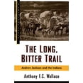 thumbnail image 1 of Pre-Owned The Long, Bitter Trail: Andrew Jackson and the Indians (Paperback) 0809015528 9780809015528, 1 of 1