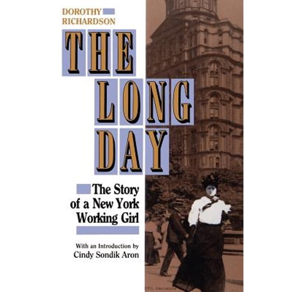 Pre-Owned The Long Day: The Story of a New York Working Girl. (Paperback) 081391289X 9780813912899
