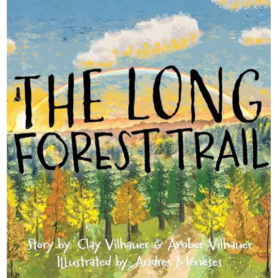 Pre-Owned The Long Forest Trail (Hardcover) 1962074072 9781962074070
