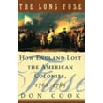 thumbnail image 1 of The Long Fuse: How England Lost the American Colonies 1760-1785, (Paperback), 1 of 2