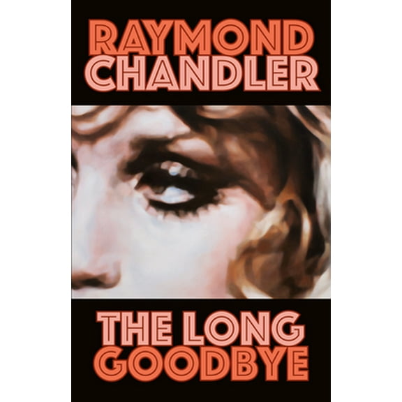 Pre-Owned The Long Goodbye (Paperback) 0394757688 9780394757681