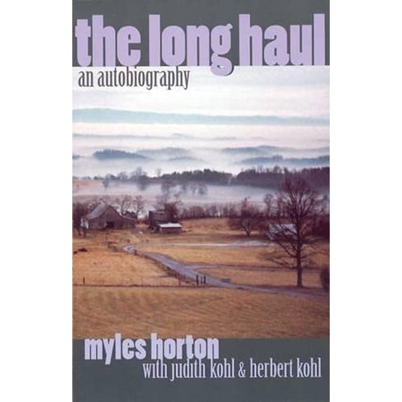 Pre-Owned The Long Haul: An Autobiography (Paperback) 0807737003 9780807737002