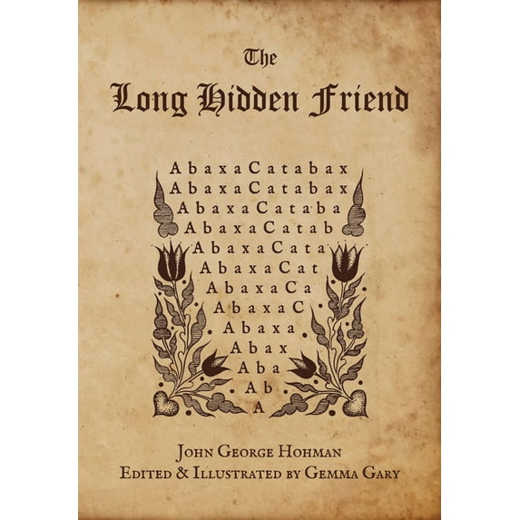 The Long Hidden Friend Book German Folk Magic & Pennsylvania Dutch Magick